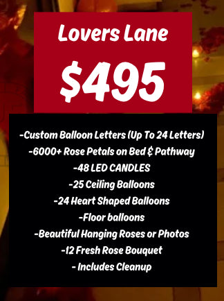 Lovers Lane Package - Must Contact Us To Check Date Availability