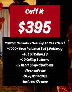 Cuff It Package - Must Contact Us To Check Date Availability