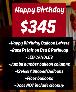 Happy Birthday Package - Must Contact Us To Check Date Availability
