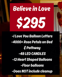 Believe in Love Package - Must Contact Us To Check Date Availability