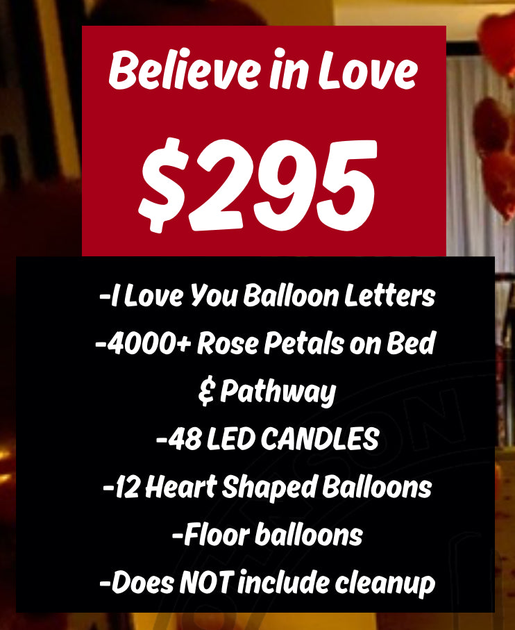Believe in Love Package - Must Contact Us To Check Date Availability